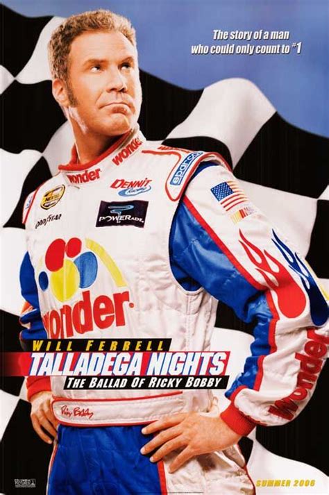 At 8/5/06 11:04 pm, theoncefutureking wrote: (2006) Talladega Nights - Will Ferrell, John C. Reilly ...