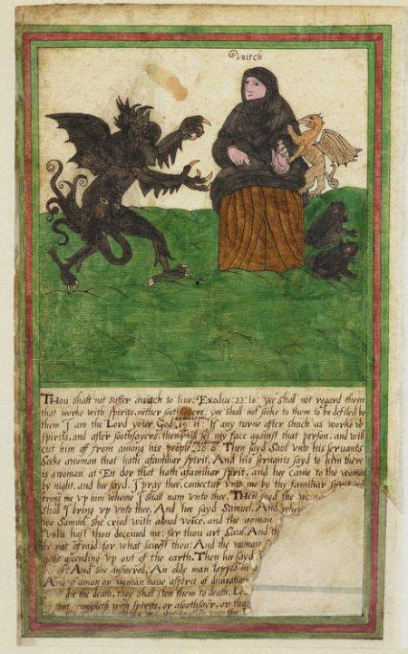 Such that had familiar spirits, and conversed with them, and by means thereof got knowledge of many things relating to persons, at least pretending they did; nauthis666: thou shalt not suffer a witch to live ...