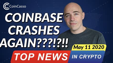 1, then the price crashed to 1.13 of its lowest price the following days. CoinBase down again!!! - Bitcoin Today May 11 2020 - YouTube