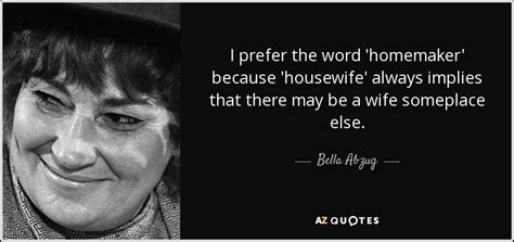 (4) when does the — she (is mending) her husband's socks. TOP 25 HOUSEWIFE QUOTES (of 252) | A-Z Quotes