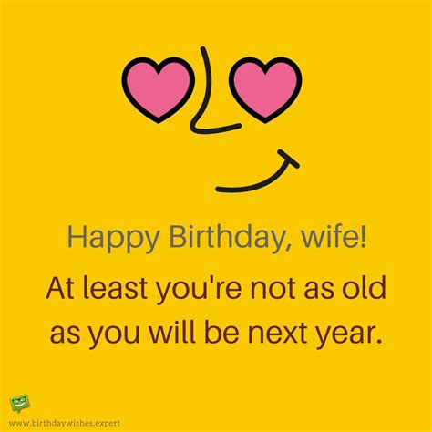 40 warm birthday wishes for my amazing friend. Make her Smile : Funny Birthday Wishes for your Wife ...