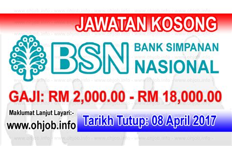 Sekiranya anda, seorang warganegara malaysia yang cukup syarat jawatan kosong terkini yang diiklankan adalah seperti berikut. Job Vacancy at BSN - Bank Simpanan Nasional - JAWATAN ...