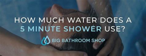 How much power does a house use? How much water does a 5 minute shower use? - Big Bathroom Shop