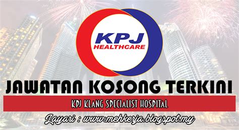 About us patient care our services packages. Jawatan Kosong di KPJ Klang Specialist Hospital - 18 Okt ...