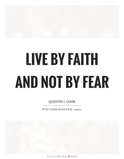 It just entrusts it to god. Faith Not Fear Quotes | X Quotes Daily