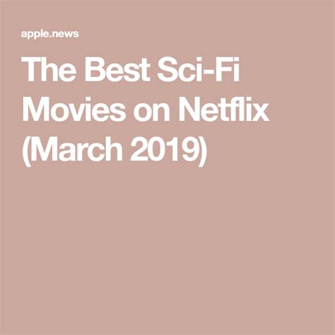 Looking for good science fiction on netflix? The Best Sci-Fi Movies on Netflix (March 2019) — Popular ...