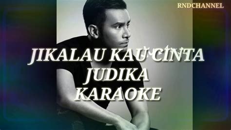 We did not find results for: JIKALAU KAU CINTA JUDIKA LIRIK KARAOKE - YouTube