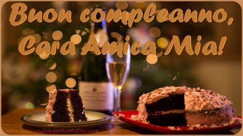 Come augurare buon compleanno agli amici. Cartoline di compleanno per Amica - Buon compleanno, cara amica mia - messaggiauguricartoline.com