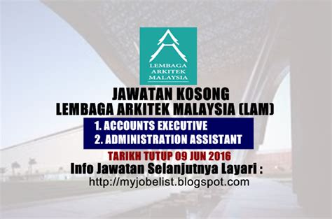 Also known as the board of architects malaysia in english term. Jawatan Kosong di Lembaga Arkitek Malaysia (LAM) - 09 Jun 2016