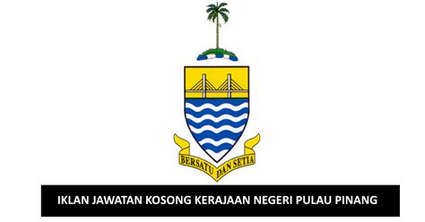 .pihak berkuasa negeri (pbn) menerbitkan warta kerajaan negeri yang menjelaskan pembahagian sempadan bagi negeri, daerah dan mukim/bandar/pekan bagi 07 lot tanah terletak di negeri pulau pinang. Jawatan Kosong Kerajaan Negeri Pulau Pinang (8 Jawatan ...