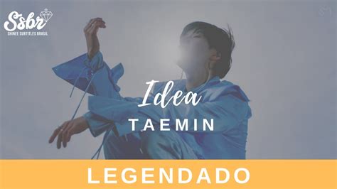 Taemin 태민 '이데아 (idea:理想)' mv. Taemin - IDEA:理想 (Legendado - PT/BR) - YouTube