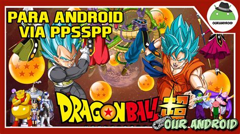 La mejor fuente para descargar juegos de pc. Dragon Ball Super Para Android Via PPSSPP - MOD Shinbudokai 2