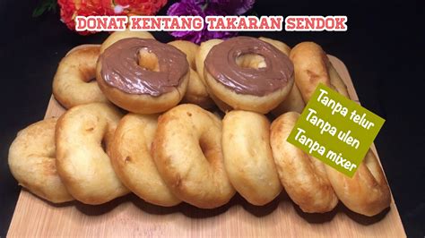 Cara membuat donat kentang tanpa ragi. Resep Donat Kentang Takaran Sendok / Umumnya, donat terbuat dari tepung terigu, ragi, telur ...