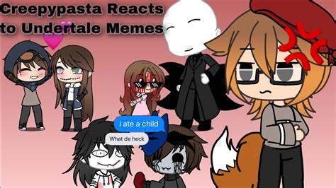 Undertale react to creepypasta memes. Creepypasta reacts to Undertale memes // Never Been ...