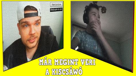 Please bookmark our main domain to have permanent access to our forum. CHATROULETTE: MÁR MEGINT WERI A KISCSÁWÓ! - YouTube