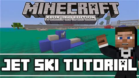 Maybe you would like to learn more about one of these? Minecraft Xbox 360 : Vehicle Tutorial - Jetski - YouTube