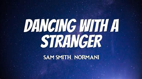 Sam hunt's hard to forget, released in february last year, is an ideal specimen. Sam Smith, Normani - Dancing With A Stranger (Lyrics ...