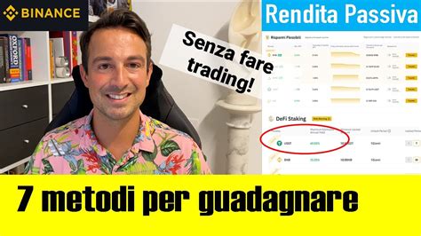 Binance (supported coins will be staked automatically and your can earn more with binance earn). Rendita PASSIVA su BINANCE: 7 Modi per Guadagnare Crypto ...