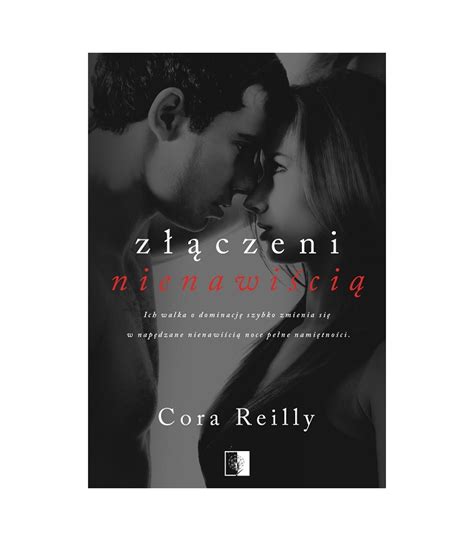 Is leona worth risking everything he's fought for, and ultimately his life? Złączeni nienawiścią - Cora Reilly