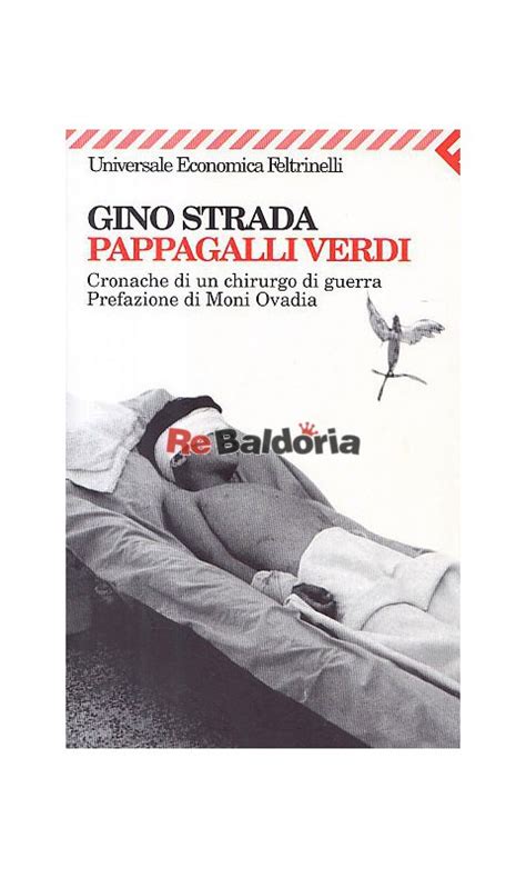 Scuola secondaria 1° grado, scuola secondaria 2° grado. Pappagalli verdi Cronache di un chirurgo di guerra - Gino ...