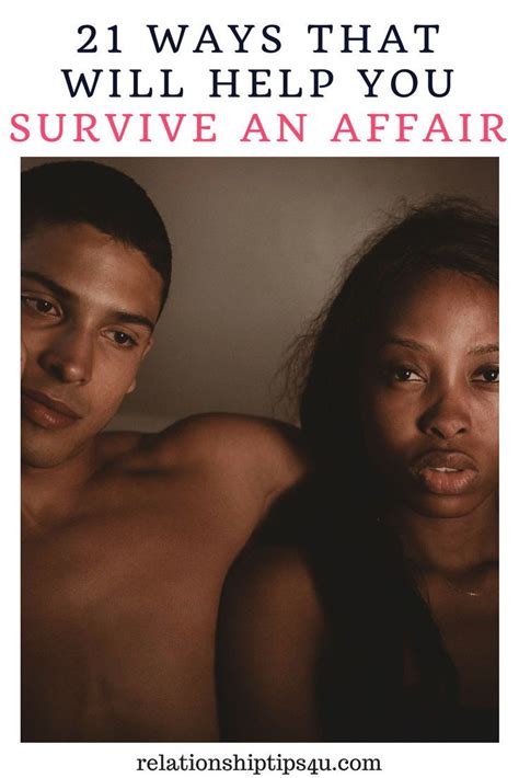 If you don't know how to survive in a sexless marriage and improve the relationship, here're 10 tips. 21 Things That Will help You Survive An Affair | Marriage ...