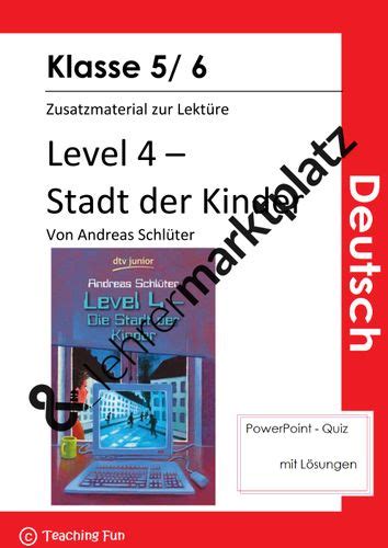 Das erste blatt deiner lesemappe ist das deckblatt. Level 4 Stadt der Kinder Quiz zu allen Kapiteln ca. 80 ...