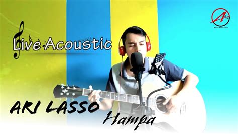Hampa ukulele tablature by ari lasso, chords in song are d,a,bm,em,b,g,f#,e. ARI LASSO - HAMPA Cover Live Acoustic Lagu Nostalgia ...
