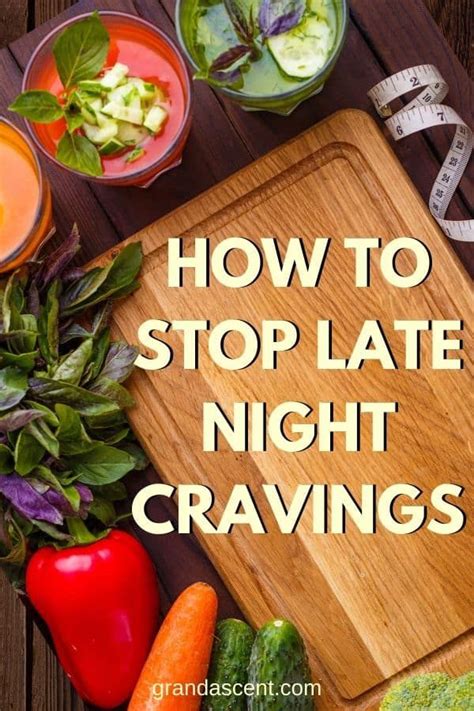 You're more likely to eat too much at night if you are always around food. How To Stop Late Night Cravings - 3 Easy Ways | Healthy ...