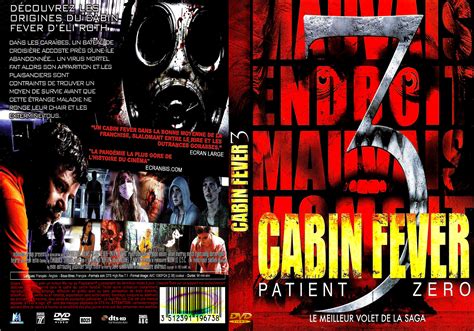 Maybe you would like to learn more about one of these? Jaquette DVD de Cabin fever 3 patient zéro - Cinéma Passion