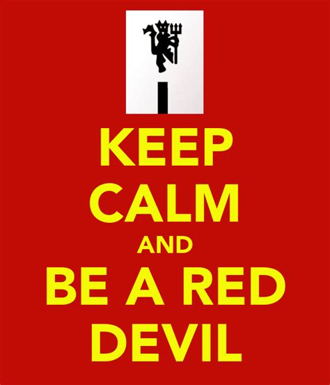 To learn more about danielle and keep calm and read on, visit www.keepcalmandreadon.net. KEEP CALM AND BE A RED DEVIL Poster | michael | Keep Calm ...