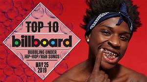 Top 10 Us Bubbling Under Hip Hop R B Songs May 25 2019 Billboard