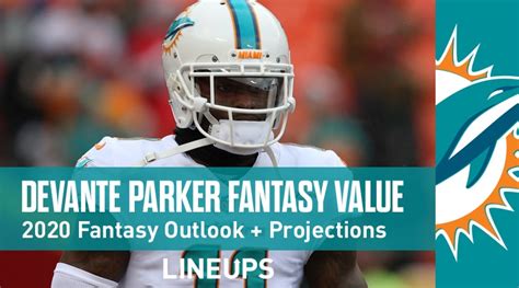 Uploading your squad now, get ready for improved fpl performance… DeVante Parker Fantasy Football Outlook & Value 2020