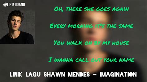 Kali ini saya akan membagikan artikel yaitu makna serta lirik lagu imagination yang dinyanyikan oleh shawn mendes. #shawnmendes shawn memdes - imagination (lirik lagu) - YouTube