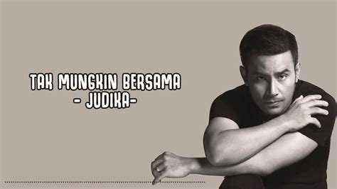 Mungkin lirik terbaru gratis dan mudah dinikmati. Tak Mungkin Bersama - Judika (Lirik) - YouTube