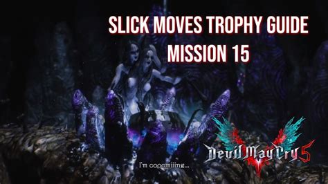 Devil may cry trophy guide. Devil May Cry 5 - Slick Moves Trophy/Achievement Guide ...