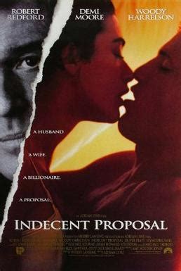 Indecent proposal is a 1993 drama film, based on the novel of the same name by jack engelhard. Indecent Proposal - Wikipedia