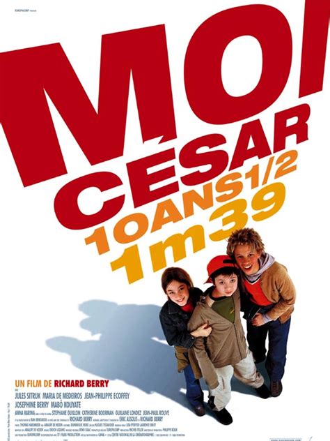 8 1/2 stands alone in the virtual mausoleum of world cinema. Moi César, 10 ans 1/2, 1,39 m - film 2003 - AlloCiné
