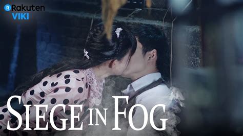 Siege in fog is a 2018 chinese drama series directed by hou shu pui. Siege in Fog - EP21 | Accept Your Love Eng Sub - YouTube