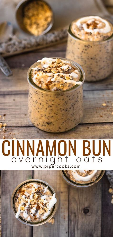 1/3 cup dry oats (i use 1/3 because i know it's only 100 calories and that's perfect) 1/3 cup plain greek yogurt. Cinnamon Bun Overnight Oats - Piper Cooks | Recipe | Low ...