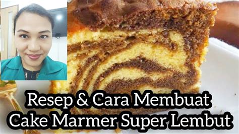 Nah, kali ini haibunda akan membagikan resep cake kurma. Resep dan Cara Membuat Cake Marmer Lembut dan Enak - YouTube