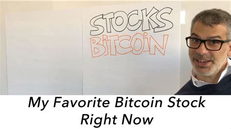 Now, it seems like this aim is being fulfilled. MY FAVORITE BITCOIN STOCK RIGHT NOW - YouTube