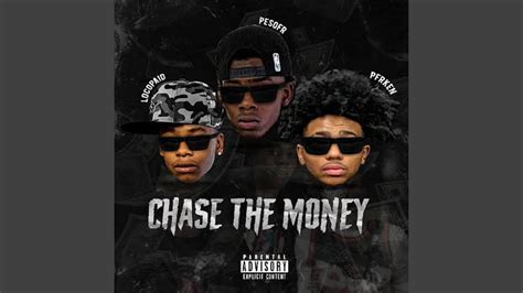 Maybe you would like to learn more about one of these? Chase the Money (feat. Loco Paid & PFR Ken) - YouTube