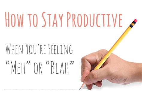 Staying Productive When You're Feeling Less Than Motivated ...