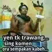 Kumpulan Meme Lucu Bahasa Jawa Terbaru - Gambar Lucu Terbaru