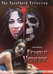 Lina romay, alice arno, paul muller, jesús franco, monica swinn, catherine lafferière producer: Female Vampire | 70s Films