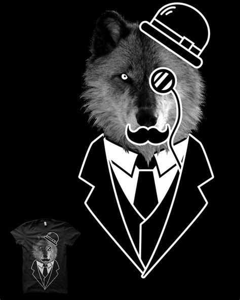 A gentleman is simply a patient wolf. Score A Wolf In Gentleman's Clothing by biotwist on Threadless