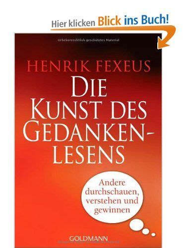 Je höher die qualität, desto besser! Die Kunst des Gedankenlesens: Andere durchschauen, verstehen und gewinnen: Amazon.de: Henrik ...