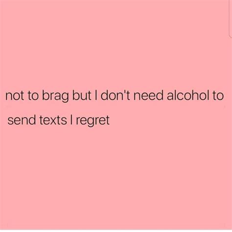 Like any woman in the world, your potential don't text her too often, because every funny joke has its limit, and once you can become the funny joker. Pin by marcia lynn on Booze | Sarcasm humor, Make a girl ...
