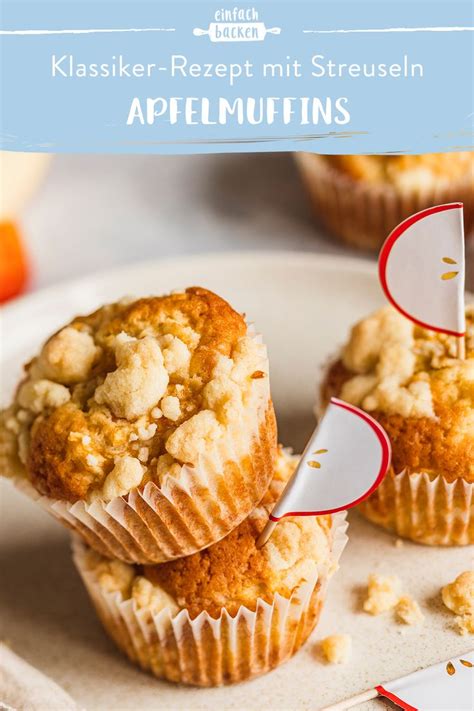 Noch warm mit puderzucker bestäuben und z.b. Apfelmuffins mit Streuseln - einfaches Rezept zum ...