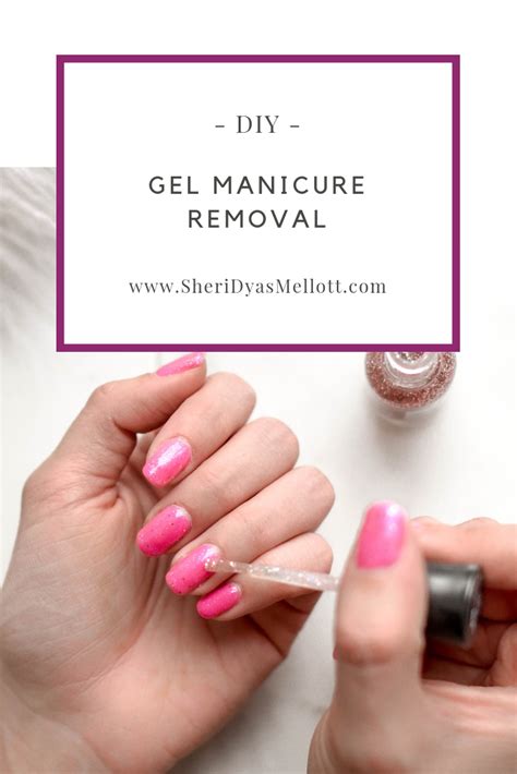 Our most popular products based on sales. Easy Do-It-Yourself Gel Manicure Removal - Sheri Dyas Mellott | Gel manicure removal, Gel ...